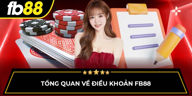 Tổng quan về điều khoản FB88